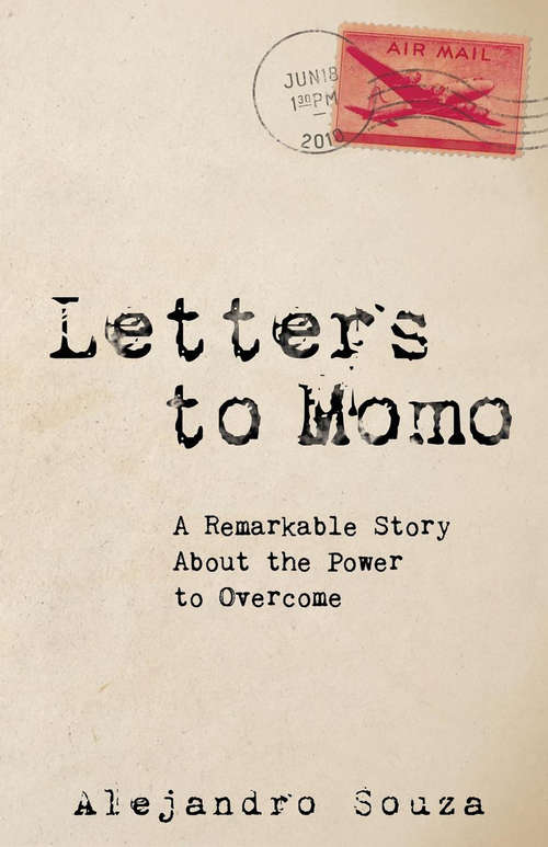 Book cover of Letters to Momo: A Remarkable Story About the Power to Overcome