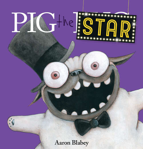 Book cover of Pig the Star (Pig the Pug)