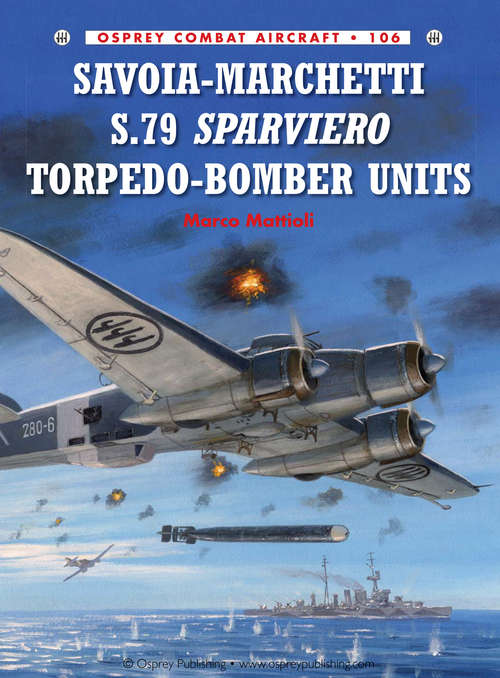 Book cover of Savoia-Marchetti S.79 Sparviero Torpedo-Bomber Units