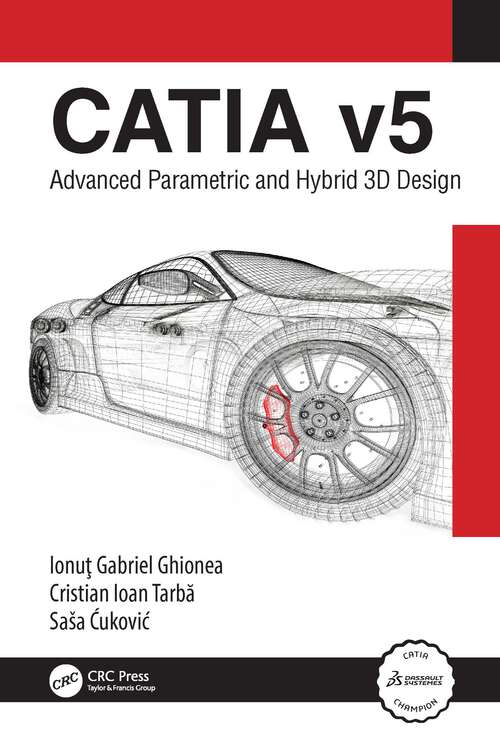 Book cover of CATIA v5: Advanced Parametric and Hybrid 3D Design