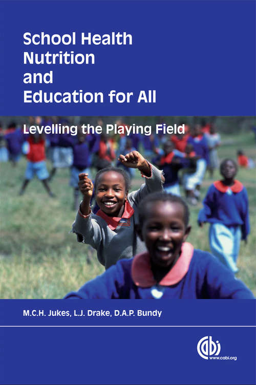 School Health, Nutrition, and Education for All: Levelling the Playing Field
