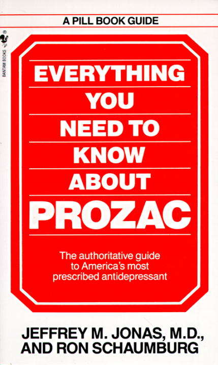 Book cover of Everything You Need to Know About Prozac