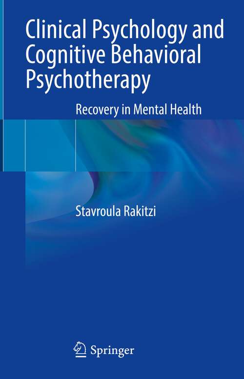 Book cover of Clinical Psychology and Cognitive Behavioral Psychotherapy: Recovery in Mental Health (1st ed. 2023)