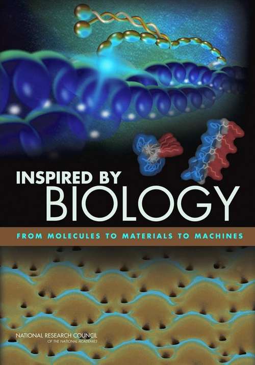 Book cover of Inspired By Biology: From Molecules To Materials To Machines