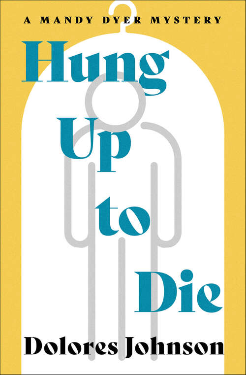 Book cover of Hung Up to Die (The Mandy Dyer Mysteries)