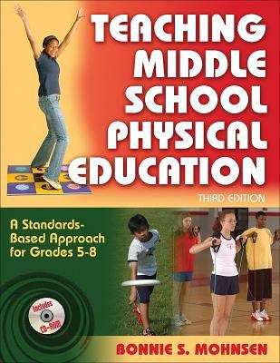 Book cover of Teaching Middle School Physical Education: A Standards-Based Approach for Grades 5-8