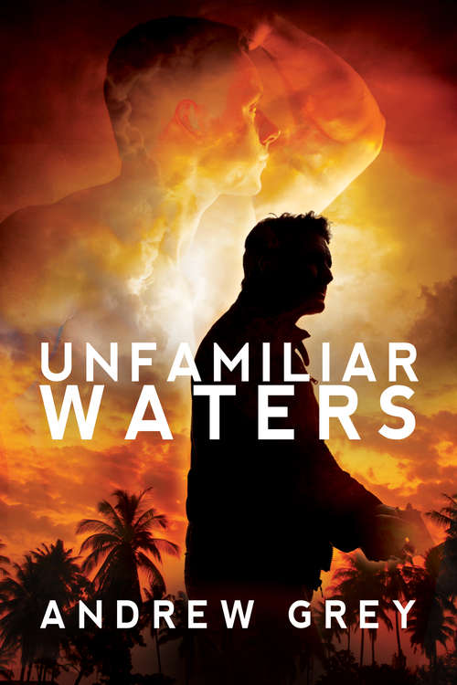 Book cover of Unfamiliar Waters