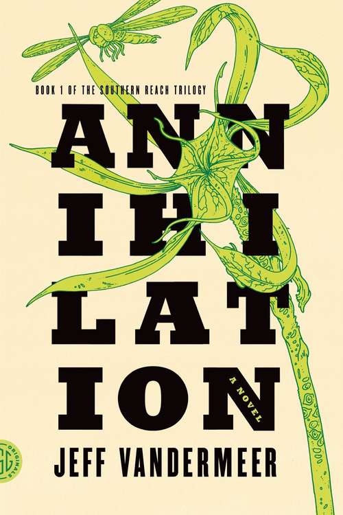 Book cover of Annihilation (Southern Reach #1)
