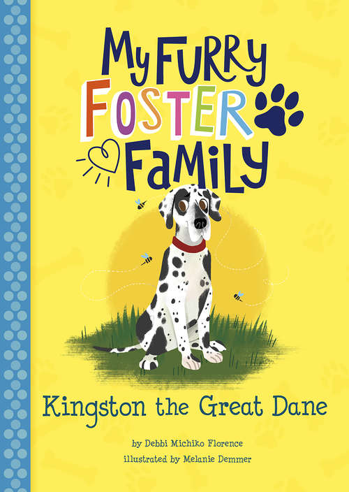 Book cover of Kingston the Great Dane (My Furry Foster Family)