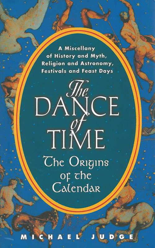Book cover of The Dance of Time: The Origins of the Calendar