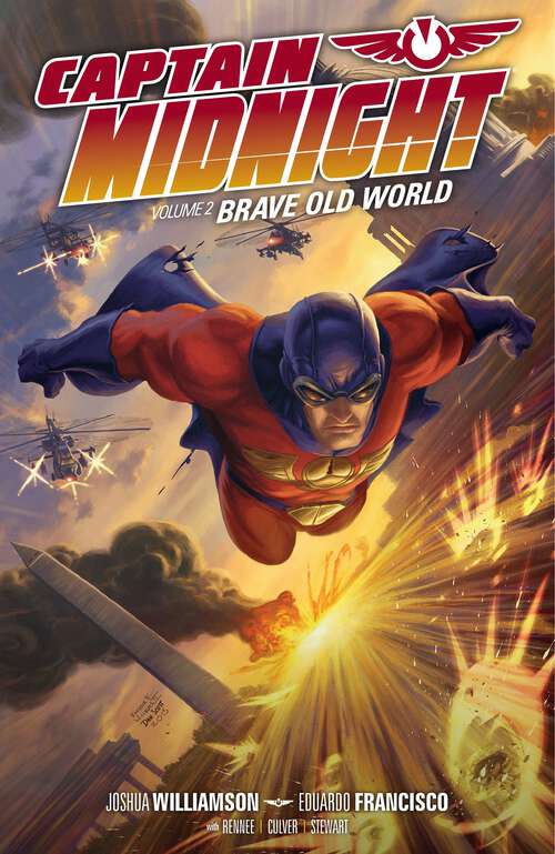 Book cover of Captain Midnight Volume 2: Brave Old World (Captain Midnight)