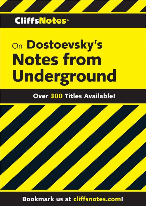 CliffsNotes on Dostoevsky's Notes from Underground