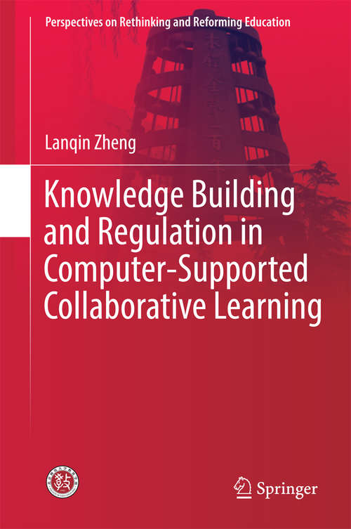 Book cover of Knowledge Building and Regulation in Computer-Supported Collaborative Learning