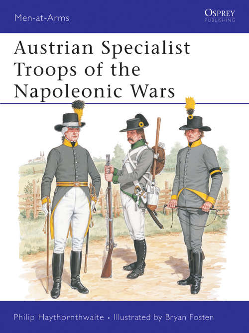 Book cover of Austrian Specialist Troops of the Napoleonic Wars