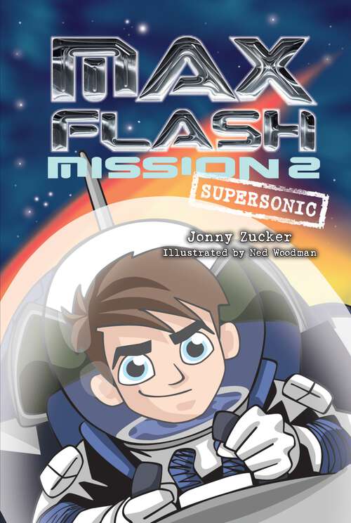 Book cover of Mission 2: Supersonic (Max Flash #2)