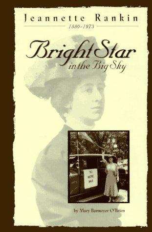 Book cover of Jeannette Rankin: Bright Star in the Big Sky