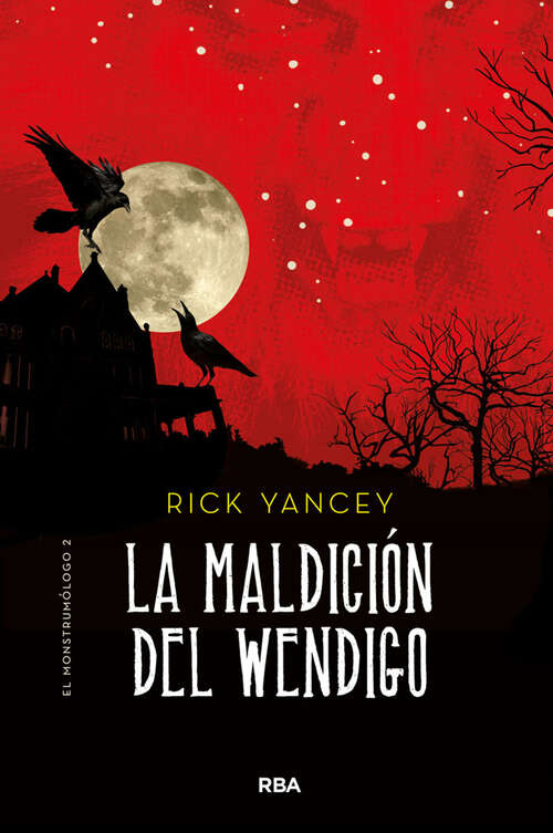 Book cover of La maldición del Wendigo (Monstrumólogo: Volumen 2)