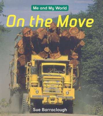Book cover of On the Move (Me and My World)