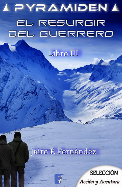 Book cover of El resurgir del guerrero (Pyramiden: Volumen 3)