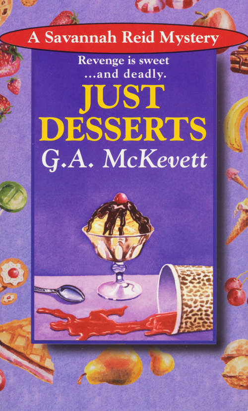 Book cover of Just Desserts (Savannah Reid Mystery #1)