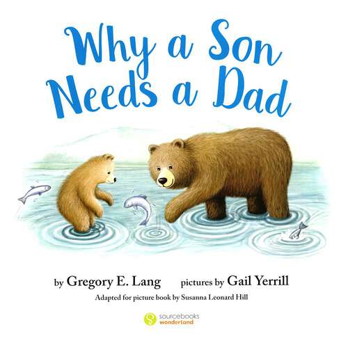 Book cover of Why a Son Needs a Dad: 100 Reasons (2)