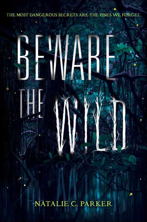 Book cover of Beware the Wild (Beware the Wild #1)