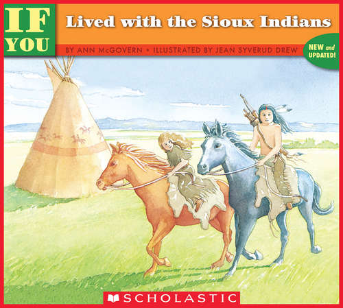 Book cover of If You Lived With The Sioux Indians