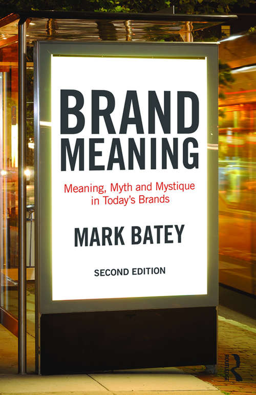 Book cover of Brand Meaning: Meaning, Myth and Mystique in Today’s Brands (2)