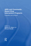 AIDS and Community-Based Drug Intervention Programs: Evaluation and Outreach