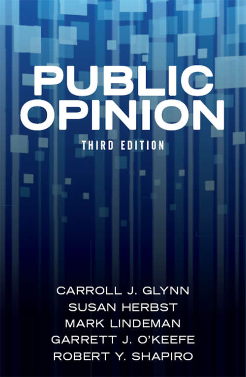 Public Opinion: How Political Actors View The Democratic Process (Studies In Communication, Media, And Public Opinion)