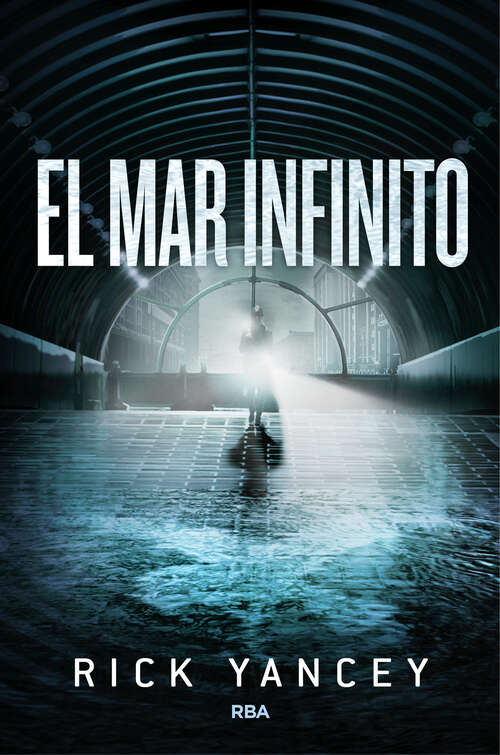 Book cover of El mar infinito (La quinta ola: Volumen 2)