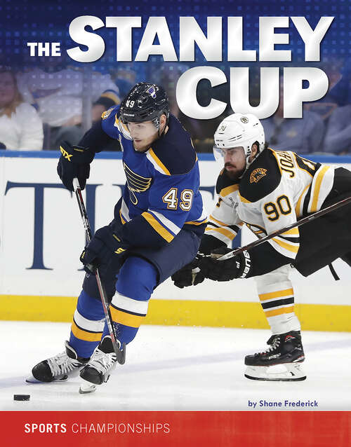 Book cover of The Stanley Cup (Sports Championships)