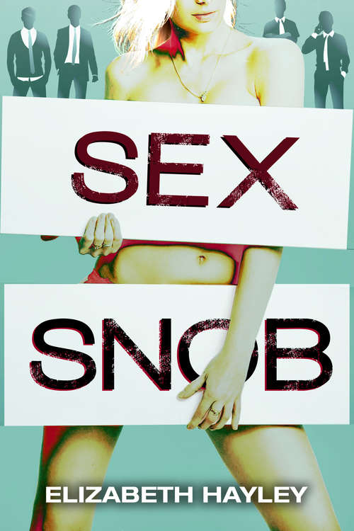 Book cover of Sex Snob (Pieces Series #1.5)