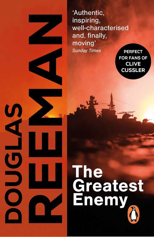 Book cover of The Greatest Enemy: an all-guns-blazing tale of naval warfare from Douglas Reeman, the all-time bestselling master storyteller of the sea