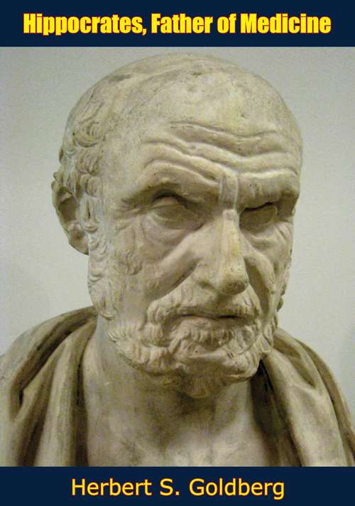 Book cover of Hippocrates, Father of Medicine: Father Of Medicine