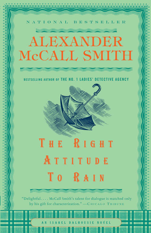 The Right Attitude to Rain (Isabel Dalhousie #3)