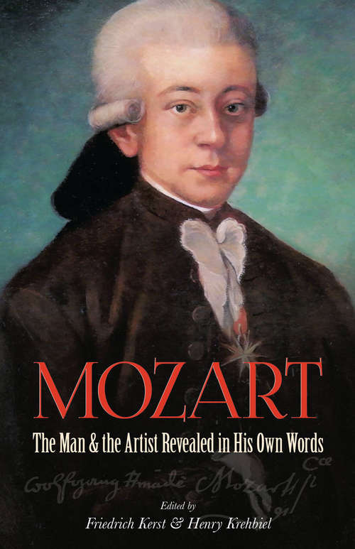 Book cover of Mozart: The Man and the Artist Revealed in His Own Words