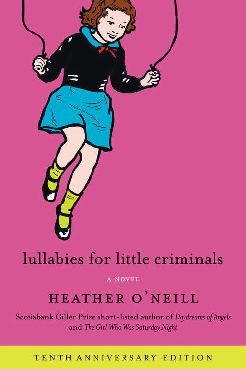 Book cover of Lullabies for Little Criminals: A Novel