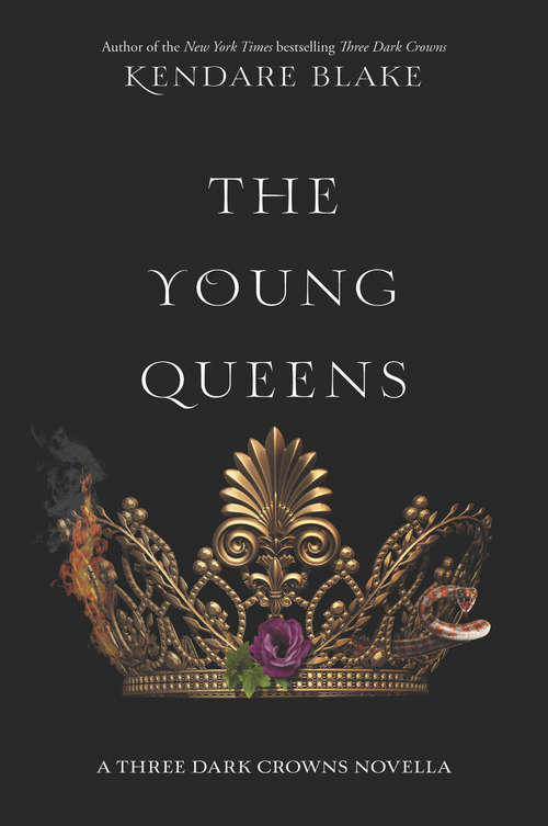 The Young Queens: A Three Dark Crowns Novella (Three Dark Crowns Novella #1)
