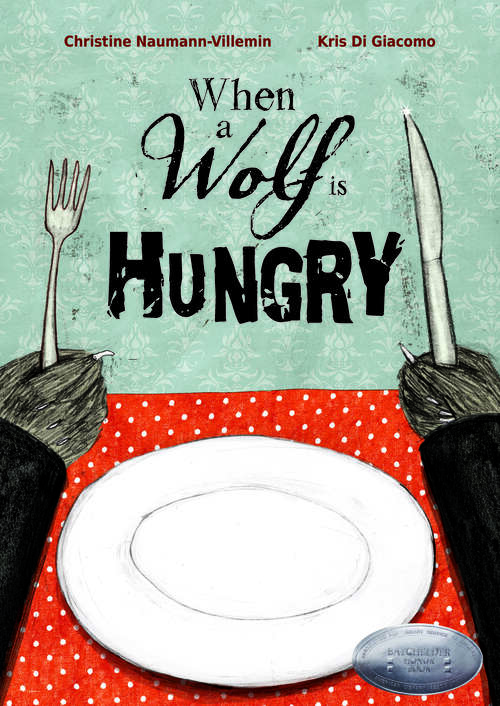 Book cover of When a Wolf Is Hungry