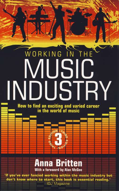 Book cover of Working In The Music Industry: How To Find An Exciting And Varied Career In The World Of Music