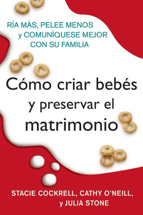 Book cover of Como criar bebes y preservar el matrimonio