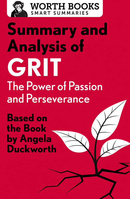 Book cover of Summary and Analysis of Grit: Based on the Book by Angela Duckworth