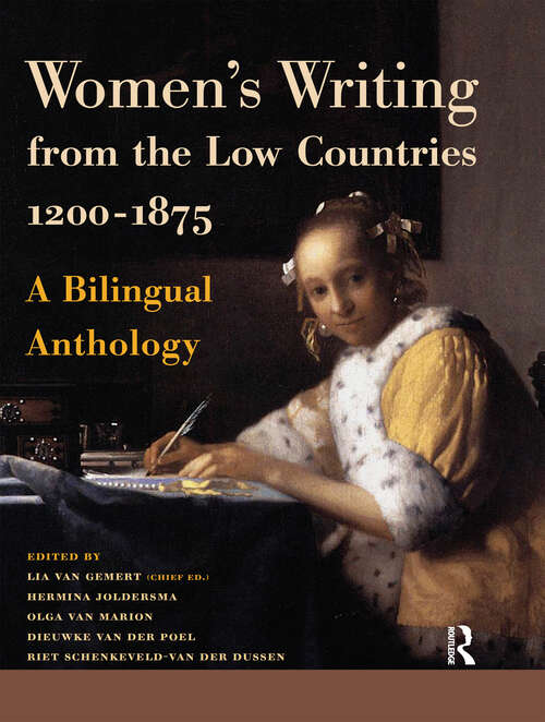 Book cover of Women's Writing from the Low Countries 1200-1875: A Bilingual Anthology (1) (Amsterdam Anthologies)