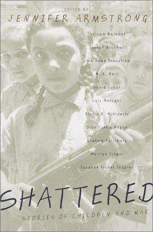Book cover of Shattered: Stories of Children and War