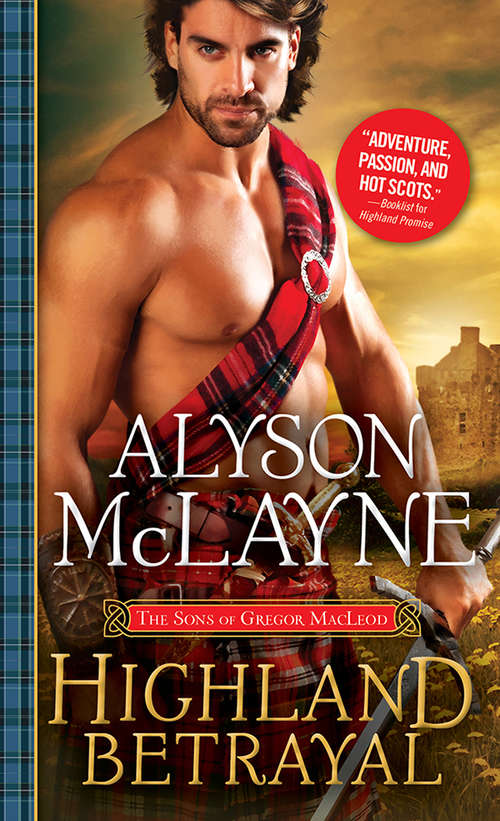 Book cover of Highland Betrayal (The Sons of Gregor MacLeod #3)