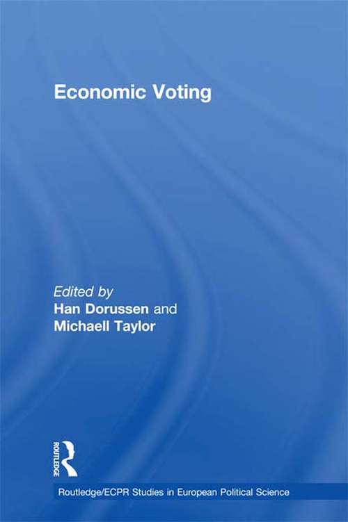 Economic Voting (Routledge/ECPR Studies in European Political Science)