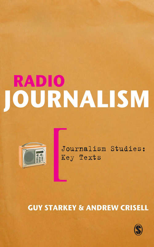 Book cover of Radio Journalism (Journalism Studies: Key Texts)