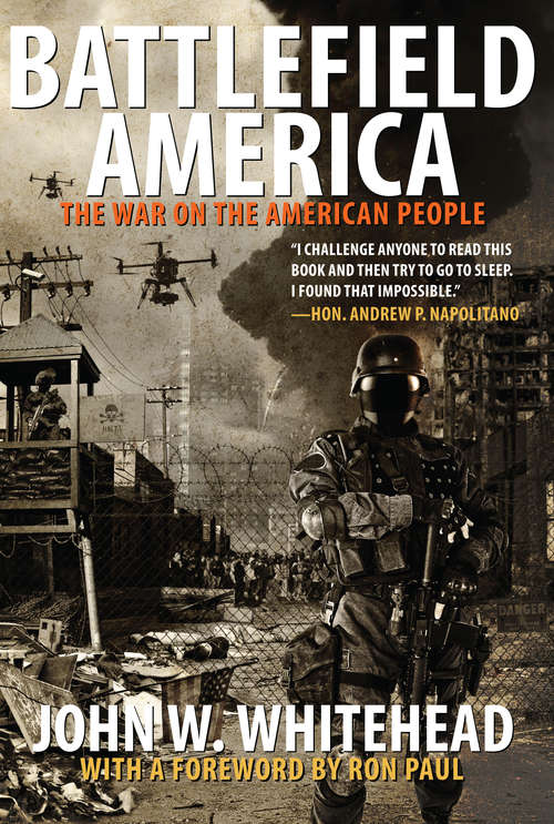 Battlefield America: The War On The American People