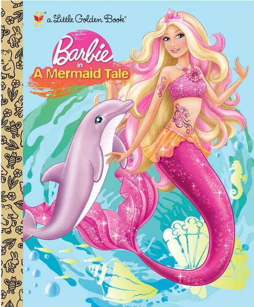 Book cover of Barbie in a Mermaid Tale (Barbie)